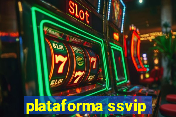 plataforma ssvip